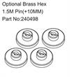 Optional Brass Hex 1.5mm Pin ( +10MM )